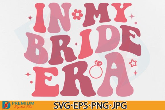 In My Bride Era SVG PNG, Retro Trendy